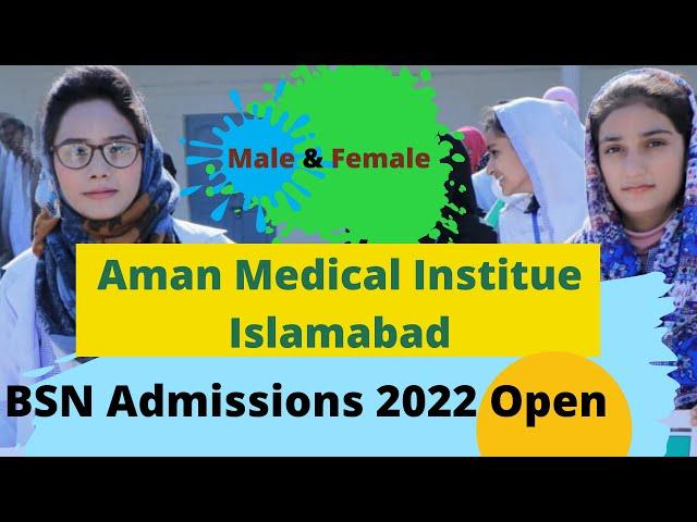 AMAN Medical Institute BS Nursing & DPT Admissions 2022 Opened│Scholarship, Transport, Hostel│Apply