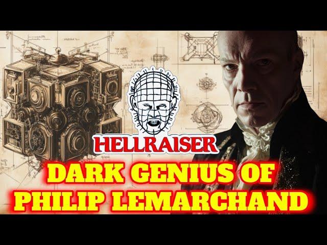 The Dark Genius Of Philip LeMarchand - Creator of the Lament Configuration – Explored