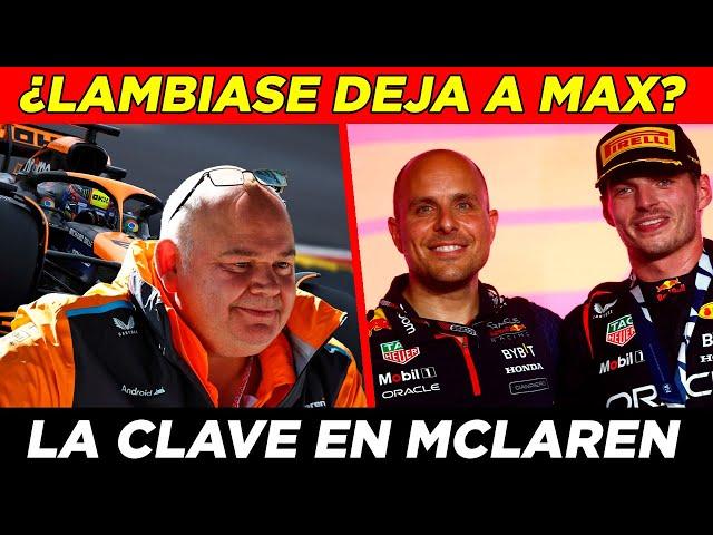  ¡BOMBAZO! ¿LAMBIASE DEJA a MAX?  RED BULL PLANEA CAMBIOS INTERNOS  EL HOMBRE CLAVE de MCLAREN 