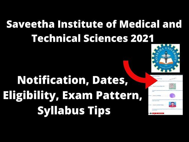 Saveetha Institute of Medical and Technical Sciences 2021 : Application, Exam, Eligibility Criteria