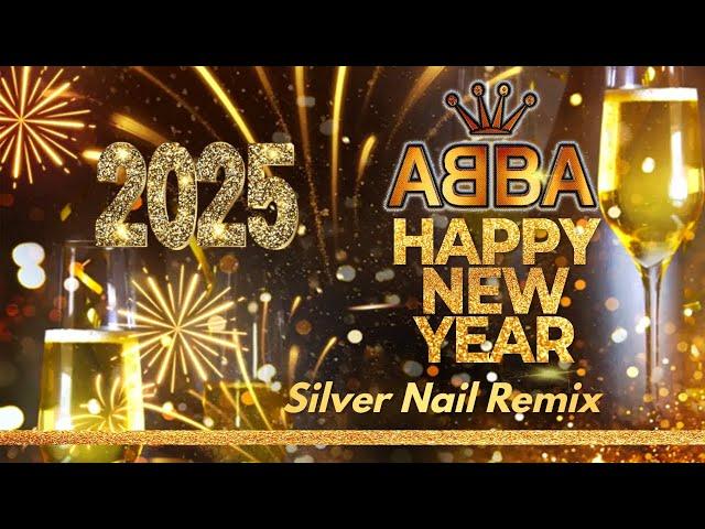 ABBA   Happy New Year 2025 (Silver Nail Remix)