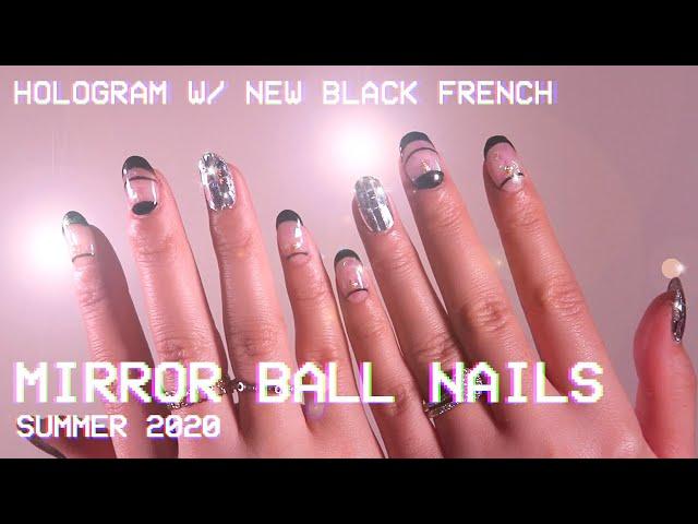 Summer 2020 Nails: Hologram, Minimal French, and Mirror Ball Nails!