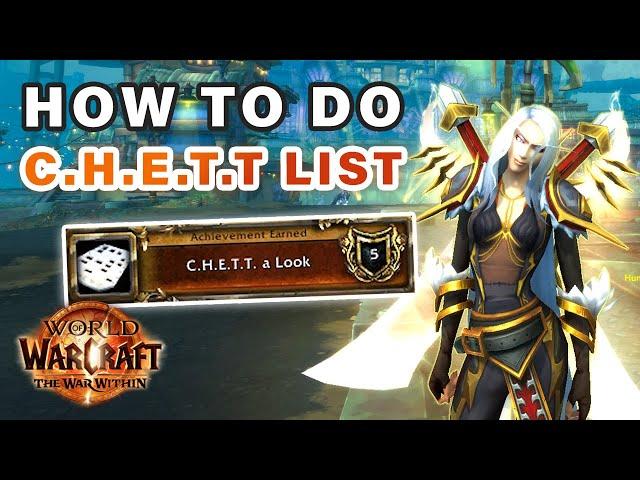 How to Complete a CHETT List | C.H.E.T.T a Look Achievement ► WOW: The War Within