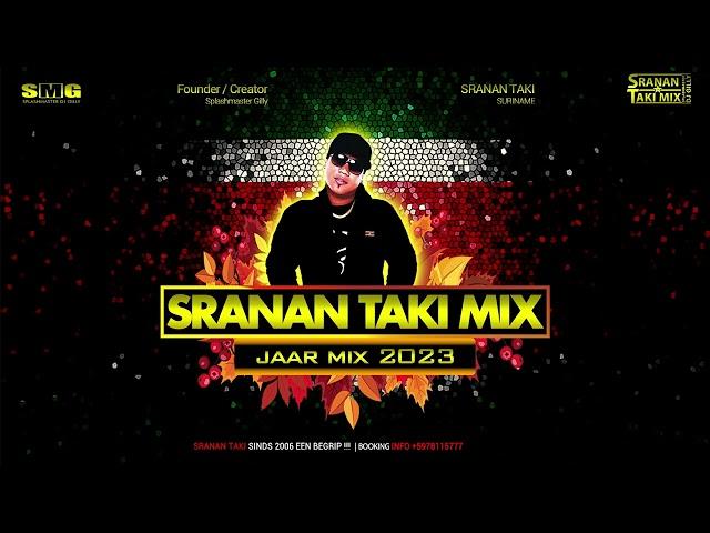 SRANAN TAKI JAARMIX 2023  SPLASHMASTER DJ GILLY | PSYCHO, KAPALANI, KENNY B, KARMA, TRANGA RUGIE