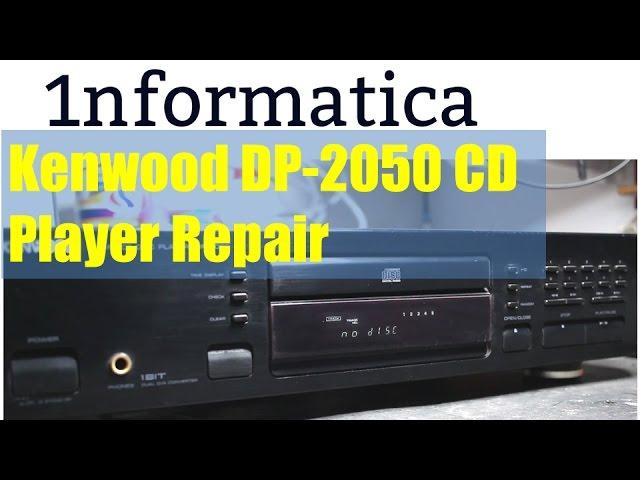 Kenwood DP-2050 CD Player Repair - Electronic Repair