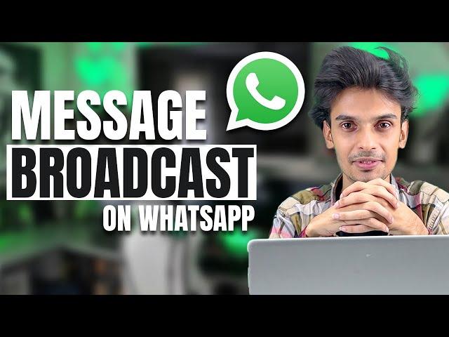 How to Send Bulk WhatsApp Messages || Bulk WhatsApp Broadcast Messages