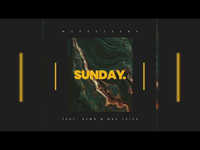 Musketeers ft Azmo & Max Juice - Sunday (Original Mix)