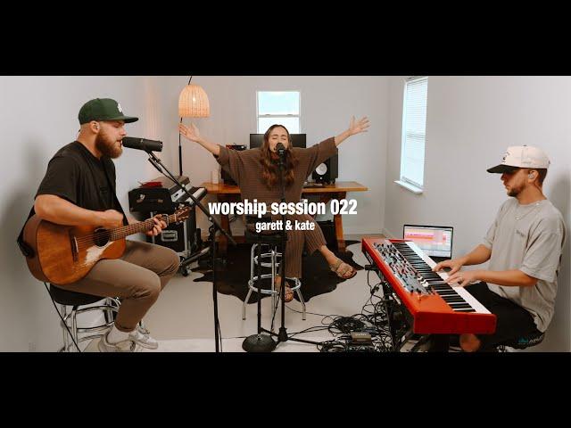 Worship Session 022 | Garett & Kate