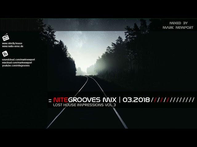 :: nitegrooves mix | Deep House, Tech House & Progressive House | 03/2018