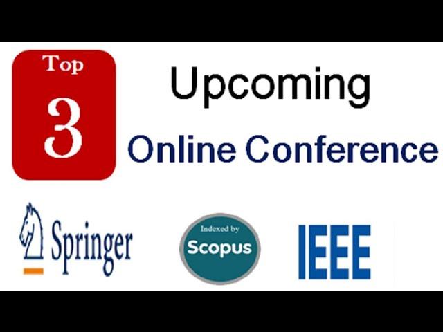 Online Scopus Indexed Conference ||  Springer , IEEE, ACM Conference