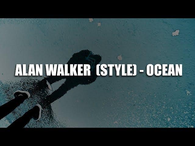 Y.O.G.I - Ocean (New Song Alan Walker Style 2018)