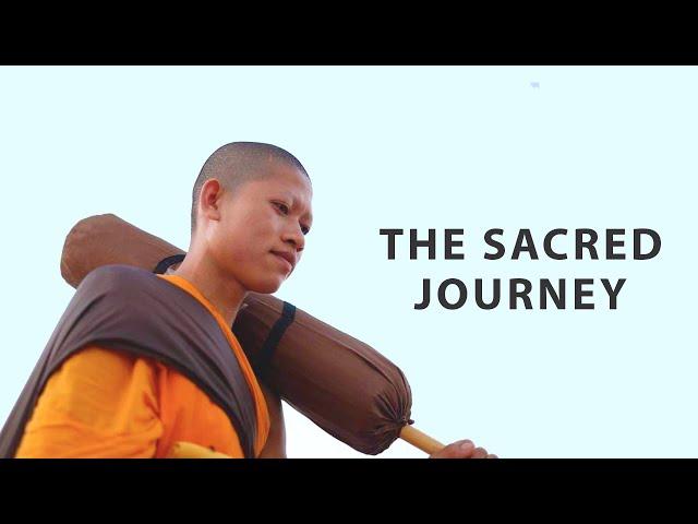 The Sacred Journey (A Monk's Pilgrimage) | Original Buddhist Documentary