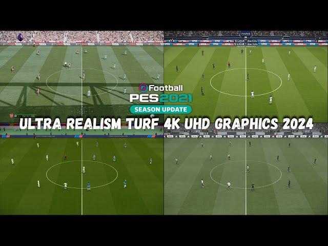 "PES 2021 | Ultra Realism Turf 4K UHD Graphics 2024 | Stunning Visual Upgrade!"