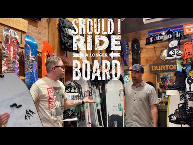 Should You Ride a Longer Snowboard?