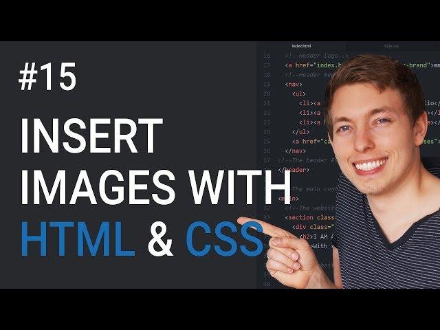 15: How to Insert Images Using HTML and CSS | Learn HTML and CSS | Full Course For Beginners