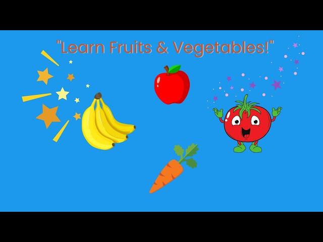 Fruits and Vegetables for Kids | Healthy Eating | Fun Learning