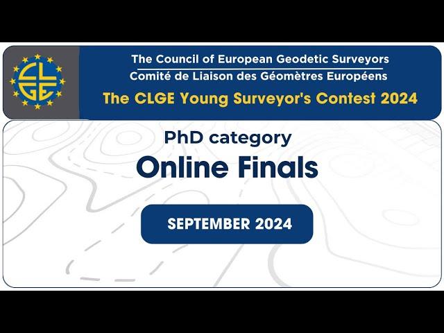 CLGE Young Surveyors’ Contest Finals, September 2024,  Phd category