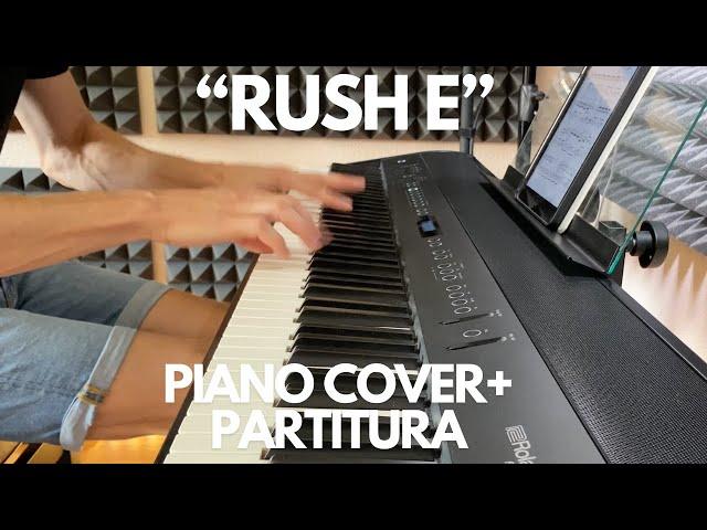 RUSH E - Piano COVER + Partitura (Sheet music)