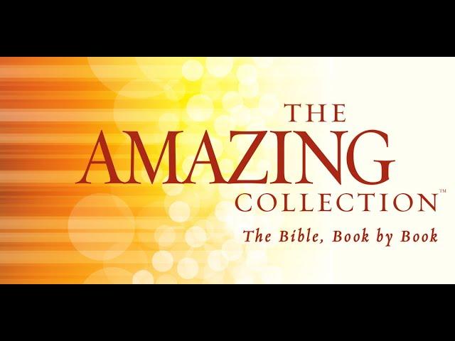 The Amazing Collection: The Bible, Book by Book - Introduction