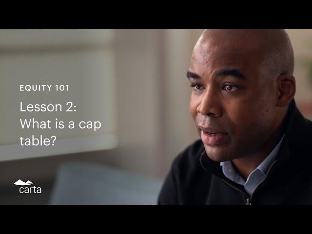 What is a cap table? | Equity 101 lesson 2