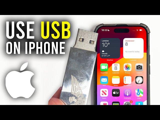 How To Use USB Flash Drive On iPhone - Full Guide