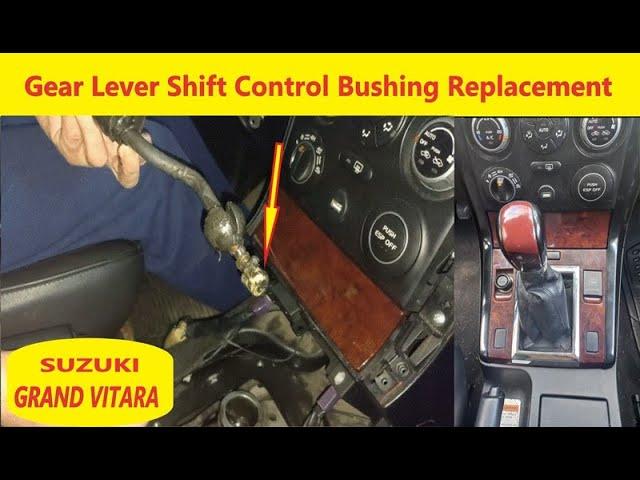 Removing the Gear Shifter Lever of Suzuki Grand Vitara / Bushing Replacement