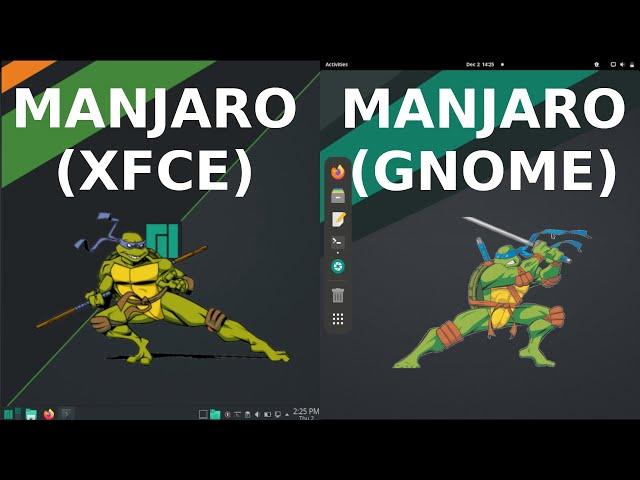 Manjaro XFCE vs Manjaro Gnome