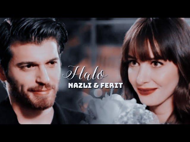 Nazli & Ferit || Halo