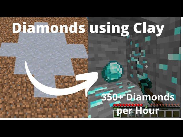 Find Diamonds using Clay - 1.19 - 350+ per hour!