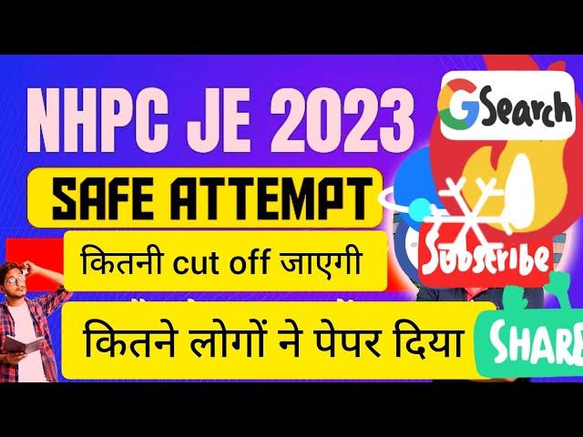 NHPC CUT OFF 2023 THDC CUT OFF 2023 HOW MANY CANDIDATES APPEARED IN NHPC JE 2023 AND THDC previous