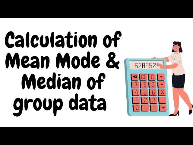 Mean, mode & median of group data in bangla