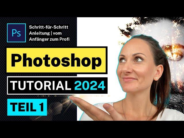 Adobe Photoshop 2024 Grundkurs für Anfänger Tutorial (Deutsch)