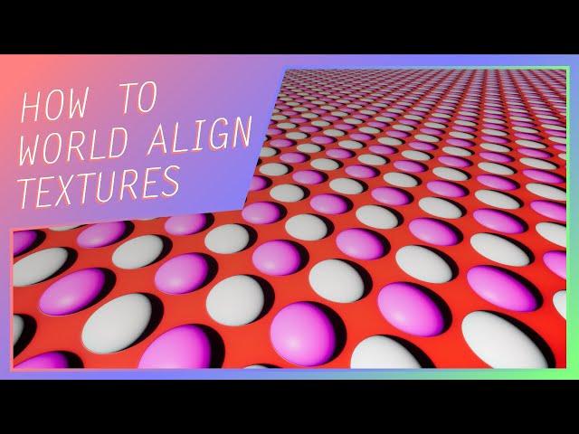 World Align a Texture (UE4, valid for UE5)