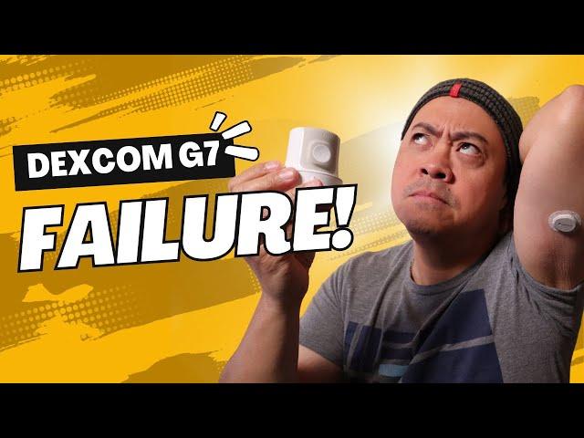 MY FIRST DEXCOM G7 FAILED | What Happened?