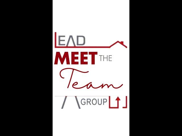 Meet The Team: LEAD GROUP