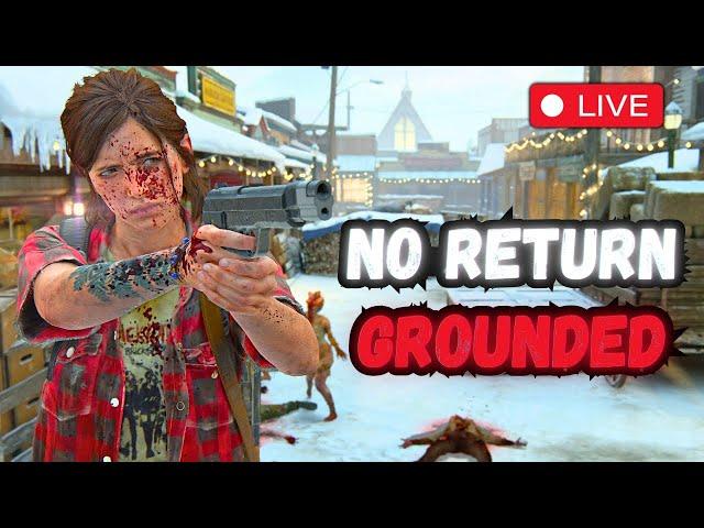  The Last of Us 2 ● NO RETURN Grounded Runs || Daily Run