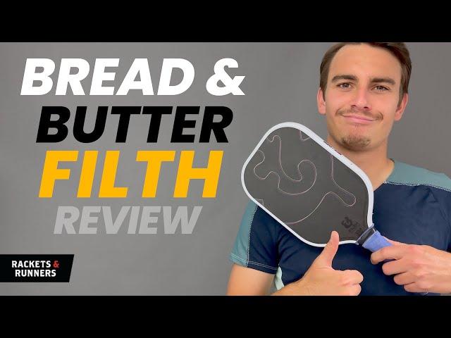 Bread & Butter Filth Pickleball Paddle Review | Rackets & Runners