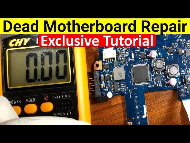 Complete Dead Motherboard Repair Tutorial - Laptop Motherboard Repair Course