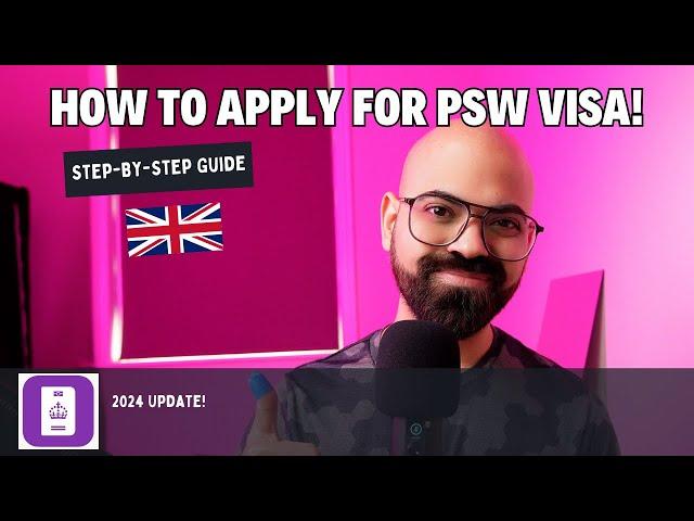 How to Apply for UK PSW Graduate Visa | Step By Step Guide | Post Study Work Visa Process 2024