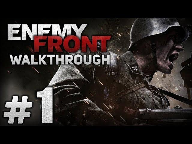 Прохождение ENEMY FRONT — Часть #1: ПЕРВАЯ ПОБЕДА