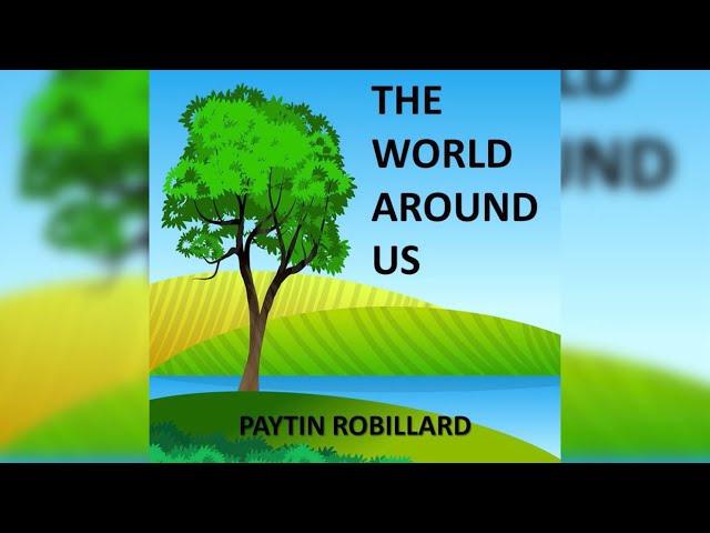 Kids Book Read Aloud: The World Around Us