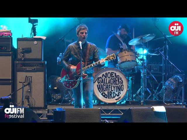 Noel Gallagher's High Flying Birds - Don't Look Back In Anger @ OÜI FM Festival 23/6/15