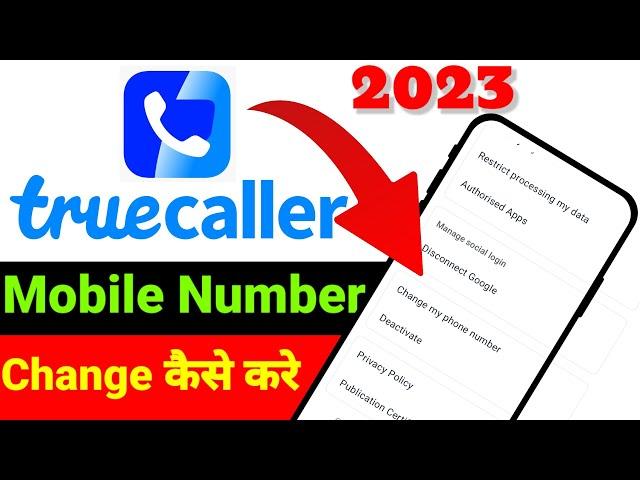 Truecaller me mobile number kaise change kare | How to change phone number in truecaller |Truecaller