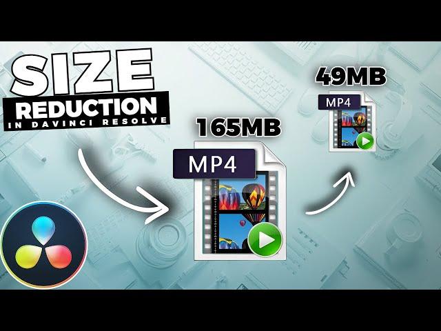 How To REDUCE Video FILE SIZE In Davinci Resolve
