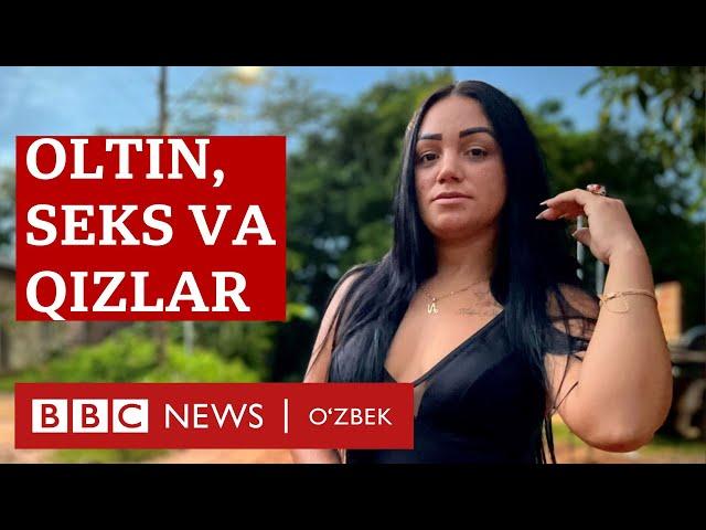 Олтин ва секс - қизлар ҳаёти қанчалик хавф остида? BBC News O'zbek Dunyo Braziliya