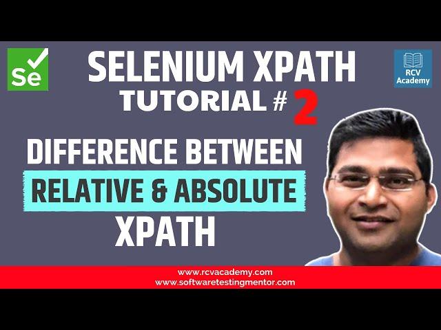 Selenium XPath Tutorial #2 - Relative Vs Absolute XPath