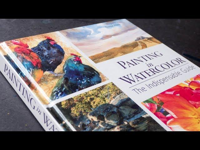 Review: Painting in Watercolor: The Indispensable Guide by David Webb