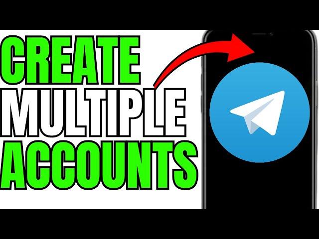 How To Create Multiple Accounts On Telegram!