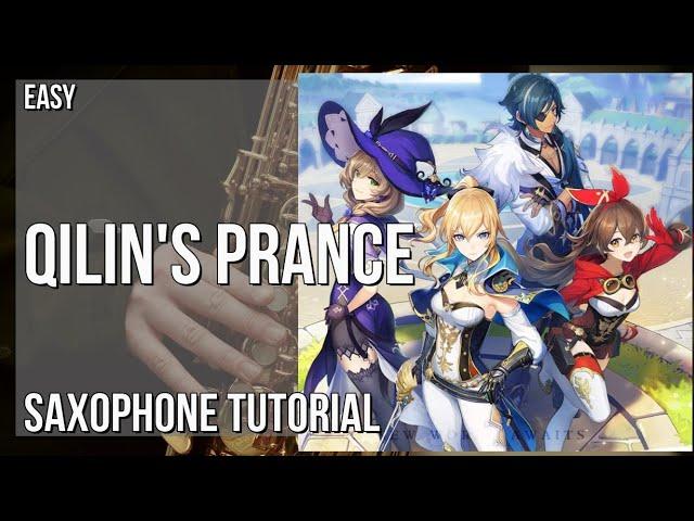 How to play Qilin's Prance (Genshin Impact) by Yu Peng Cheng on Alto Sax (Tutorial)