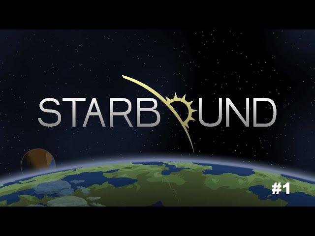 Starbound прохождение #1 начало + починка корабля